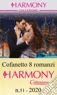 Cofanetto 8 Harmony Collezione n.51/2020: Harmony Collezione. E-book. Formato EPUB ebook
