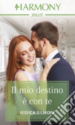 Il mio destino è con te: Harmony Jolly. E-book. Formato EPUB ebook