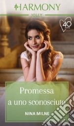 Promessa a uno sconosciuto: Harmony Jolly. E-book. Formato EPUB