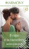 Il capo e la cameriera: Harmony Jolly. E-book. Formato EPUB ebook