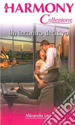 Un incontro decisivo: Harmony Collezione. E-book. Formato EPUB ebook