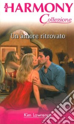 Un amore ritrovato: Harmony Collezione. E-book. Formato EPUB ebook