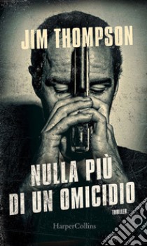 Nulla più di un omicidio. E-book. Formato EPUB ebook di Jim Thompson