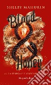 Blood & Honey (Edizione Italiana). E-book. Formato EPUB ebook di Shelby Mahurin