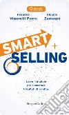 Smart Selling: Usare il digitale per aumentare i risultati di vendita. E-book. Formato EPUB ebook di Federico Vigorelli Porro