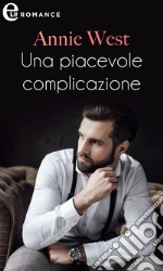 Una piacevole complicazione (eLit): eLit. E-book. Formato EPUB ebook