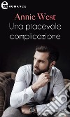 Una piacevole complicazione (eLit): eLit. E-book. Formato EPUB ebook