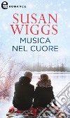 Musica nel cuore (eLit): eLit. E-book. Formato EPUB ebook