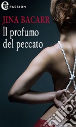 Il profumo del peccato (eLit): eLit. E-book. Formato EPUB ebook