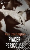 Piaceri pericolosi (eLit): eLit. E-book. Formato EPUB ebook