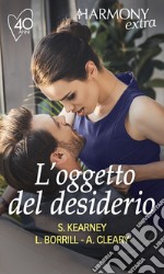 L'oggetto del desiderio: Harmony Extra. E-book. Formato EPUB ebook