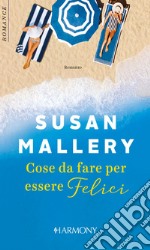 Cose da fare per essere felici: Harmony Romance. E-book. Formato EPUB ebook