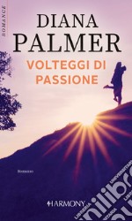 Volteggi di passione: Harmony Romance. E-book. Formato EPUB ebook