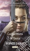 La guerriera di Freya: I Grandi Romanzi Storici. E-book. Formato EPUB ebook