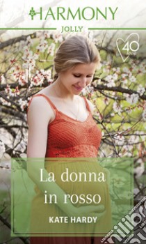 La donna in rosso: Harmony Jolly. E-book. Formato EPUB ebook di Kate Hardy