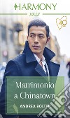 Matrimonio a Chinatown: Harmony Jolly. E-book. Formato EPUB ebook