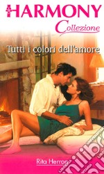 Tutti i colori dell'amore. E-book. Formato EPUB