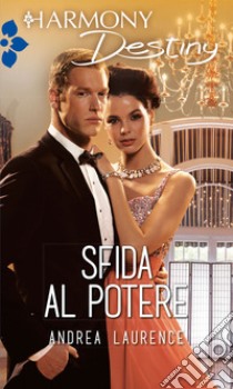 Sfida al potere. E-book. Formato EPUB ebook di Andrea Laurence