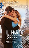 Il marito segreto. E-book. Formato EPUB ebook