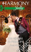 Un amore di principe. E-book. Formato EPUB ebook