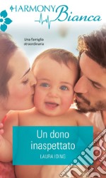 Un dono inaspettato. E-book. Formato EPUB ebook