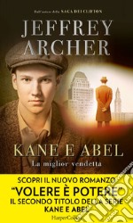 Kane e Abel. La miglior vendetta. E-book. Formato EPUB ebook