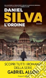 L'ordine: Una missione per Gabriel Allon. E-book. Formato EPUB ebook