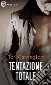 Tentazione totale (eLit): eLit. E-book. Formato EPUB ebook