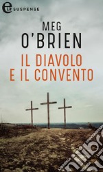 Il diavolo e il convento (eLit): eLit. E-book. Formato EPUB ebook