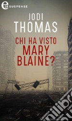 Chi ha visto Mary Blaine? (eLit): eLit. E-book. Formato EPUB ebook