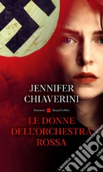 Le donne dell'orchestra rossa. E-book. Formato EPUB ebook