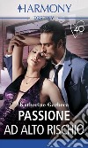 Passione ad alto rischio: Harmony Destiny. E-book. Formato EPUB ebook