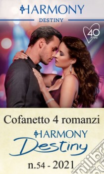 Cofanetto 4 Harmony Destiny n.54/2021: Harmony Destiny. E-book. Formato EPUB ebook di Barbara Dunlop