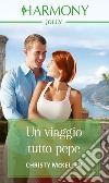 Un viaggio tutto pepe. E-book. Formato EPUB ebook