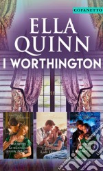 I Worthington: La misteriosa amante del conte - L'irresistibile Lady Dorothea - Passione a Rothwell Abbey. E-book. Formato EPUB ebook