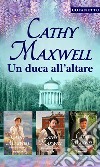 Un duca all'altare: I Grandi Romanzi Storici. E-book. Formato EPUB ebook