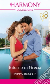 Ritorno in Grecia: Harmony Collezione. E-book. Formato EPUB ebook