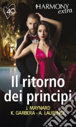 Il ritorno dei principi: Harmony Extra. E-book. Formato EPUB ebook