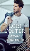 Amore senza regole: Harmony Romance. E-book. Formato EPUB ebook