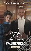 In fuga con il duca: I Grandi Romanzi Storici. E-book. Formato EPUB ebook