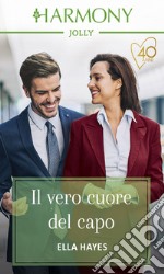 Il vero cuore del capo: Harmony Jolly. E-book. Formato EPUB ebook