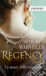 Le nozze dello scandalo: Regency Collection. E-book. Formato EPUB ebook