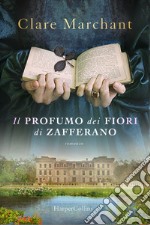 Il profumo dei fiori di zafferano. E-book. Formato EPUB