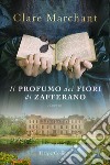 Il profumo dei fiori di zafferano. E-book. Formato EPUB ebook di Clare Marchant