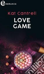 Love game (eLit). E-book. Formato EPUB ebook