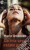 La mia sexy estate greca (eLit). E-book. Formato EPUB ebook di Marie Donovan