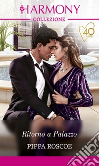 Ritorno a palazzo: Harmony Collezione. E-book. Formato EPUB ebook