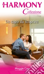 Un capo da scoprire. E-book. Formato EPUB ebook