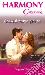 Come il primo giorno. E-book. Formato EPUB ebook