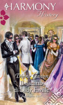 Il riscatto di Lady Faville. E-book. Formato EPUB ebook di Diane Gaston